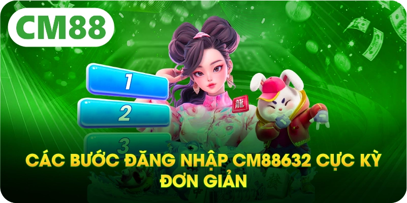 Các bước đăng nhập CM88632 cực kỳ đơn giản 