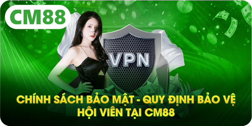 Chính sách bảo mật giữ cho không gian cá cược an toàn