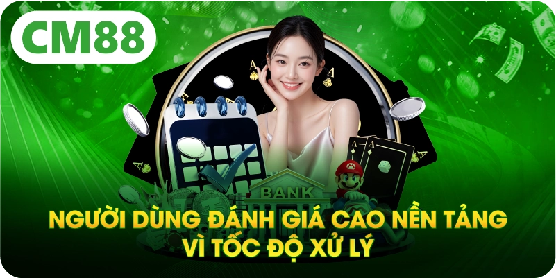 Người dùng đánh giá cao nền tảng vì tốc độ xử lý