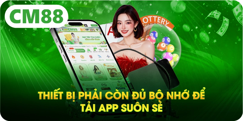 Thiết bị phải còn đủ bộ nhớ để tải app suôn sẻ